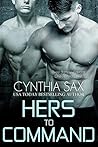 Hers To Command by Cynthia Sax