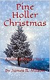 Pine Holler Christmas: A Little Red Bear Story