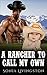 A Rancher To Call My Own