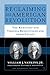 Reclaiming the American Revolution by William J. Watkins Jr.