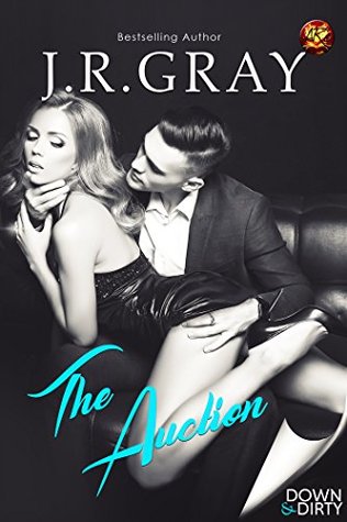 The Auction (Down & Dirty #4)