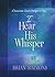 I Hear His Whisper Volume 2 by Brian Simmons