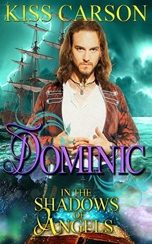 Dominic: In the Shadows of Angels (Kindle Edition)