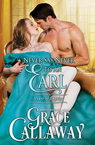Never Say Never to an Earl (Heart of Enquiry #5)