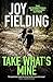 Take What's Mine by Joy Fielding