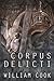 Corpus Delicti: Selected Poetry (Poetry of life and death Book 3)