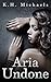 Aria Undone: Book 1