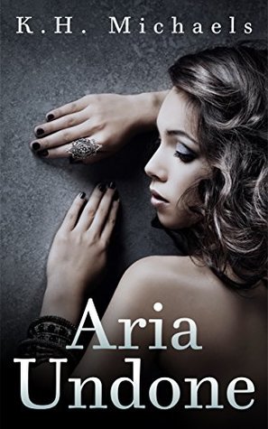Aria Undone: Book 1 (Kindle Edition)