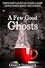 A Few Good Ghosts: Coffee and Ghosts Season Three: Episode 2