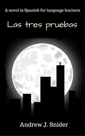 Las tres pruebas (Spanish Edition)