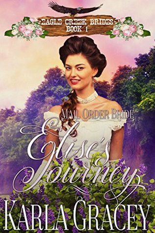 Elise's Journey (Eagle Creek Brides #1)