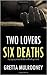 Two Lovers, Six Deaths