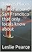 Top 25 Places in and around San Francisco that only locals know about