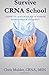 Survive CRNA School: Guide ...