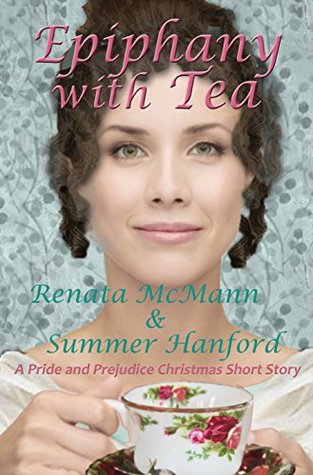 Epiphany with Tea: A Pride and Prejudice Variation (Kindle Edition)