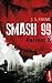 Smash99 - Folge 3 by J.S. Frank