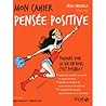 Mon cahier: Pensée positive