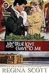My True Love Gave to Me by Regina Scott