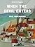 When the Devil Enters (Kindle Single)