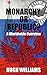 Monarchy or Republic? by Hugh Williams