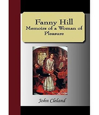 Fanny Hill: Memoirs of a Woman of Pleasure