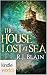 The House Lost at Sea, Part I (Plundered Chronicles; The Tales of Catalina de la Corona #1A)
