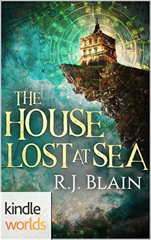 The House Lost at Sea, Part I (Plundered Chronicles; The Tales of Catalina de la Corona #1A)