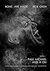 Bones are Made to be Broken by Paul Michael  Anderson