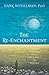 The Re-Enchantment: A Shamanic Path to a Life of Wonder