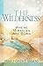 The Wilderness: Where Mirac...