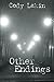 Other Endings