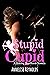 Stupid Cupid (Holiday Heart...