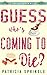 Guess Who's Coming to Die? (Thoroughly Southern #9)