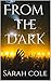 From the Dark