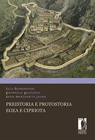Preistoria e Protostoria egea e cipriota (Kindle Edition)
