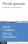 Piccole apostasie: Il congedo dai nuovi movimenti religiosi Piccole apostasie: Il congedo dai nuovi movimenti religiosi