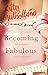 Becoming Fabulous