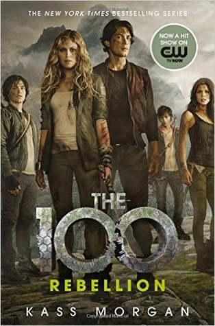 Rebellion (The 100, #4)