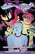 The Unbeatable Squirrel Girl, Vol. 4: I Kissed a Squirrel and I Liked It