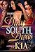 Dirty South Divas by Kia Jones