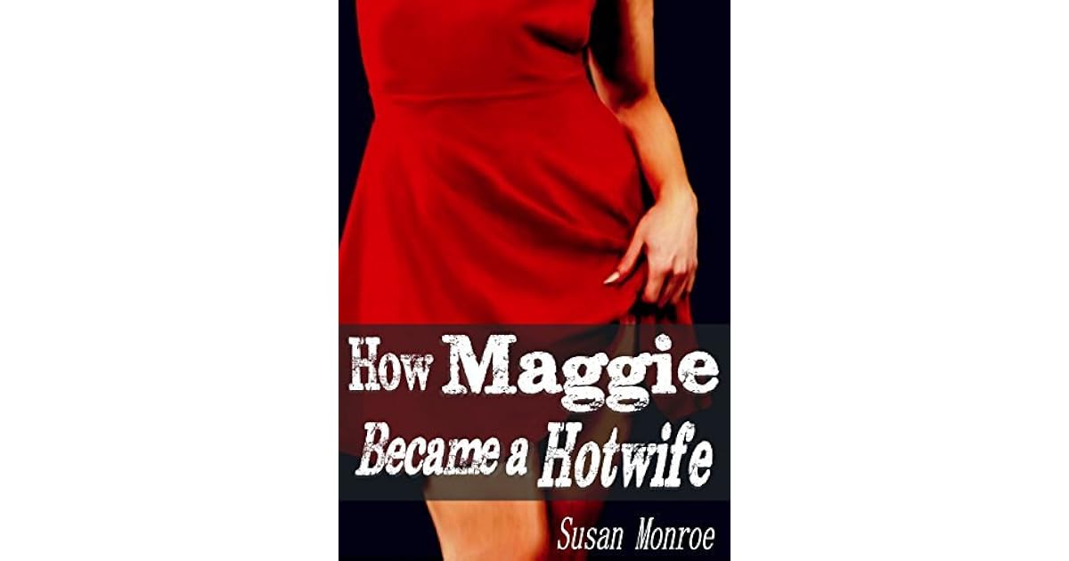 How Maggie Became A Hotwife: Watching your wife having sex with another