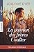 La passion des frères Coulter: L'amant aux yeux verts / Ce lien si puissant / Retour à Indian Springs (La passion des frères Coulter)