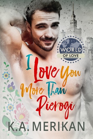 I Love You More Than Pierogi (Kindle Edition)
