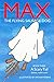 MAX THE FLYING SAUSAGE DOG by Arthur Robins