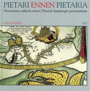 Pietari ennen Pietaria. Nevansuun vaiheita ennen Pietarin kaupungin perustamista