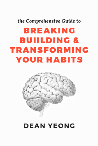 Habit Hacking: Breaking, Building, and Transforming Your Habits (ebook)