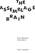 The Assemblage Brain: Sense Making in Neuroculture