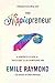 Omnipreneurship and the Hippiepreneur by Emile Raymond