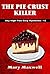 The Pie Crust Killer by Mary Maxwell