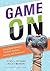 Game On by Ryan L. Schaaf